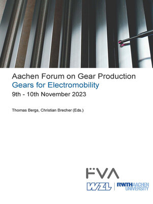 cover image of Aachen Forum on Gear Production – Gears for Electromobility.  9th--10th November 2023